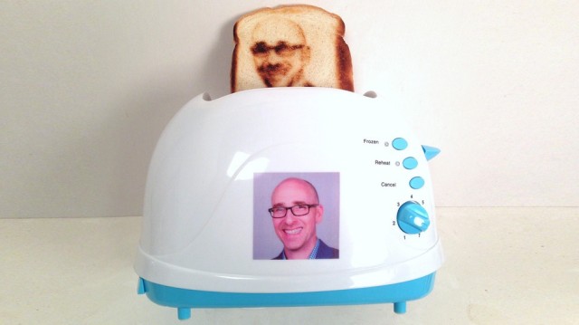 Now Toaster will toast your face in a piece of bread