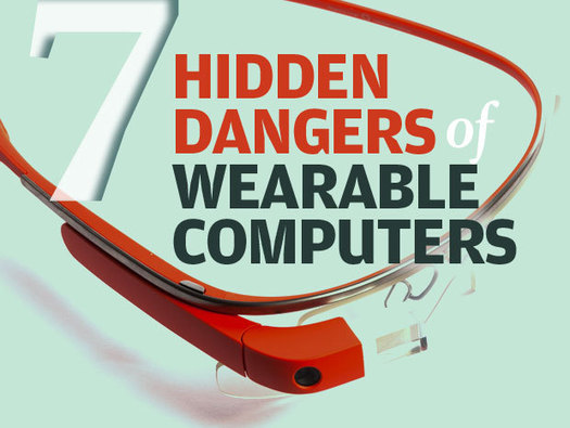 7 hidden dangers of wearable computers